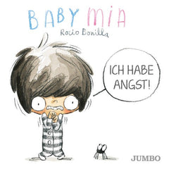 Baby Mia - Ich habe Angst!